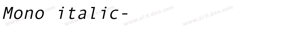 Mono italic字体转换